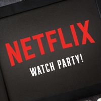Netflix Watch Party